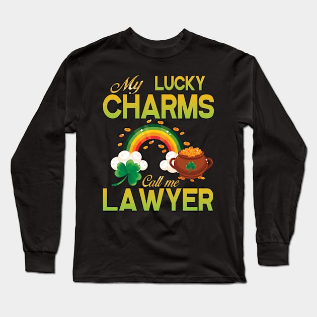 Saint Patrick Gold Shamrocks My Lucky Charms Call Me Lawyer Long Sleeve T-Shirt by bakhanh123